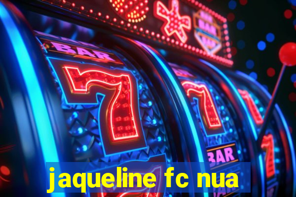 jaqueline fc nua